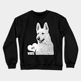 Love My White German Shepherd Crewneck Sweatshirt